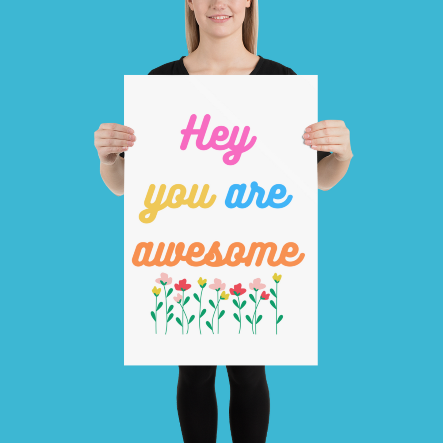Poster - you are awesome