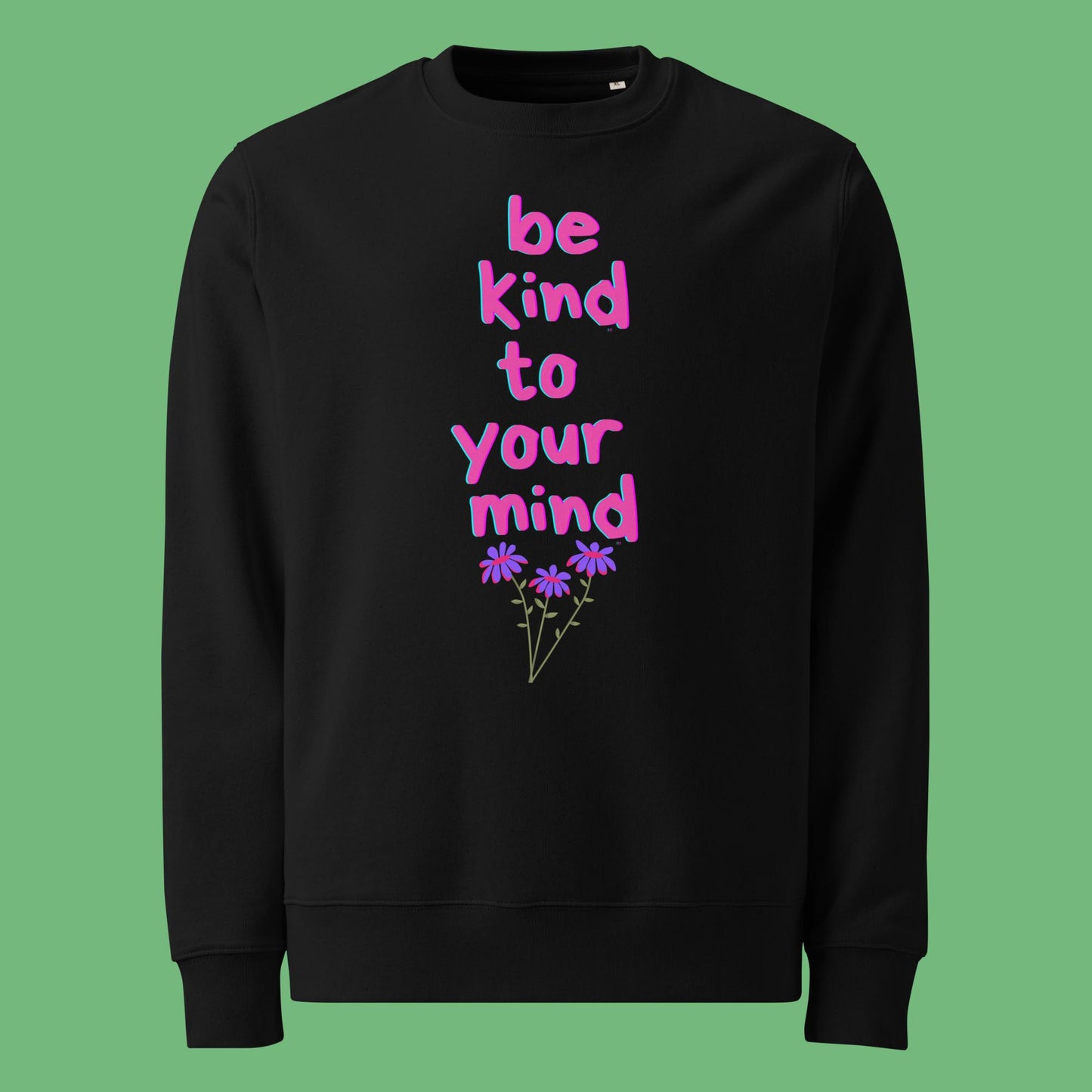 Bio Pullover - be kind to your mind