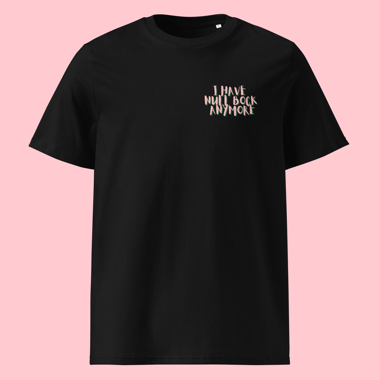 Bio Shirt - null Bock - Statement - schlechte Laune
