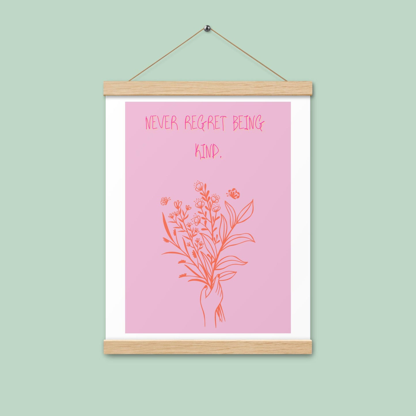 Poster - never regret - mit Holzaufhänger