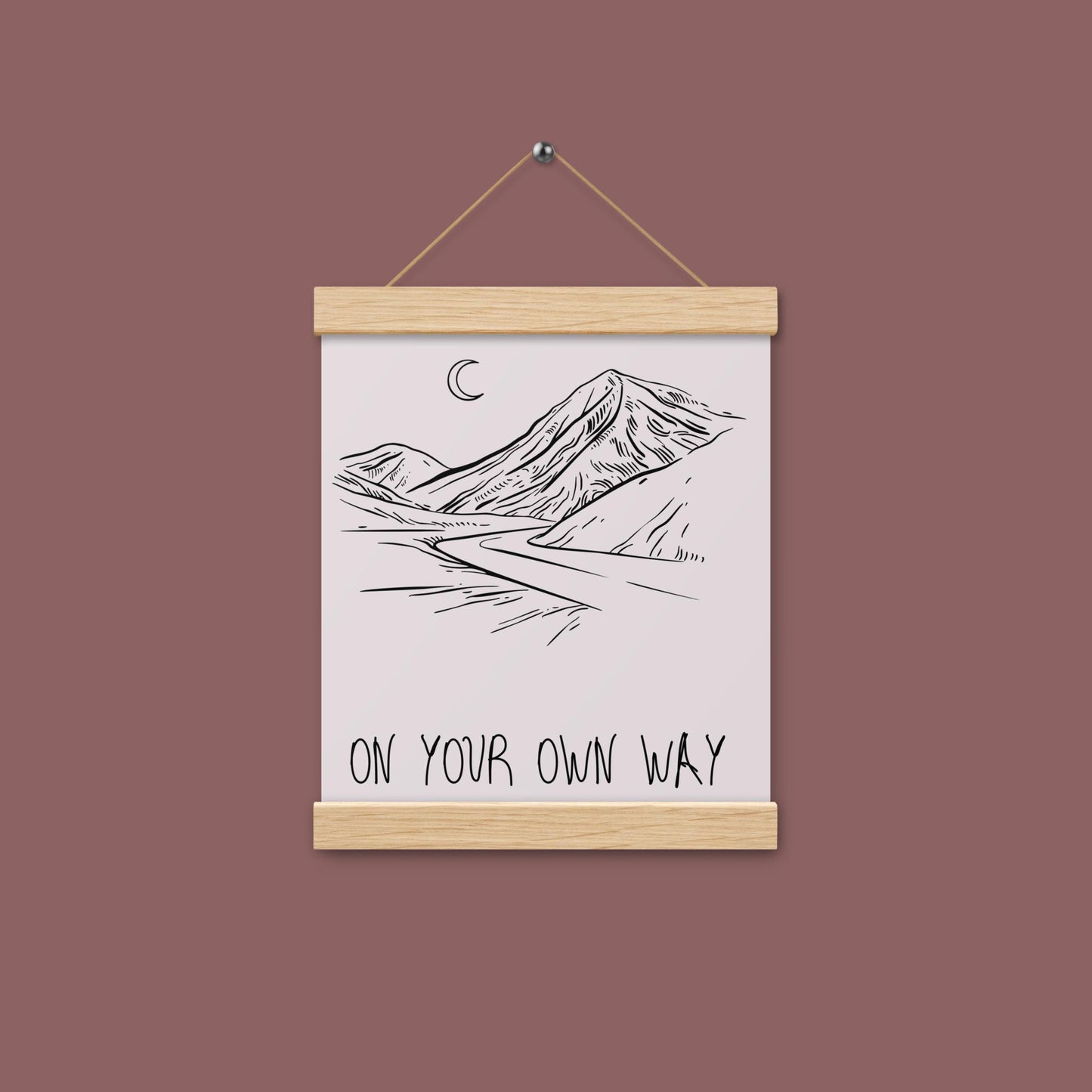 Poster - own way - mit Holzaufhänger