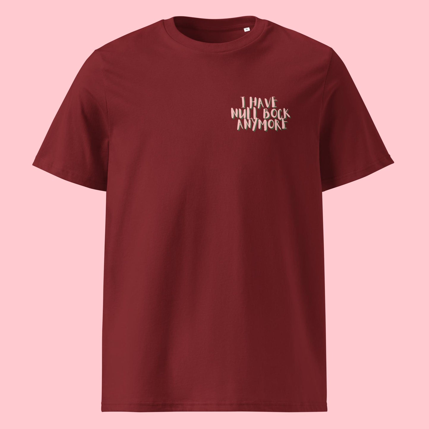 Bio Shirt - null Bock - Statement - schlechte Laune
